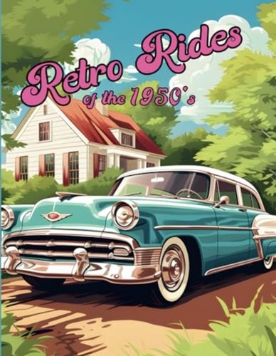 Retro rides the 1950s - of, a