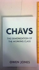 Chavs: The Demonization of the