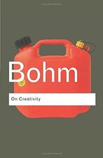 On Creativity (Routledge Classics) - Bohm, David