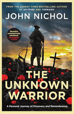 The Unknown Warrior: A Personal Journe..., Nichol, John