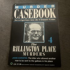 Murder casebook 4 ; the Rillington Place Murders , John Christie - Unknown