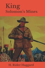 King Solomon’s Mines: with