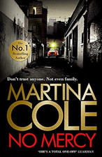No Mercy: The heart-stopping novel from the Queen of Crime by Cole, Martina The