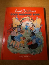 Enid Blyton Children’s Book Good Morning 1954 Willy Schermele Illustrated