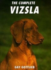 The Complete Vizsla -