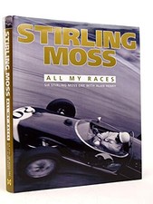 Stirling Moss: All My Races by