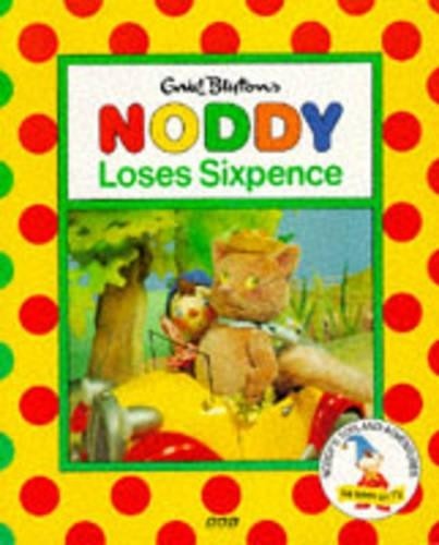 Noddy loses sixpence - loses, sixpence(pb)