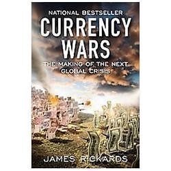 Currency wars the making of - currency,
