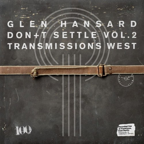 Glen hansard don settle - glen,
