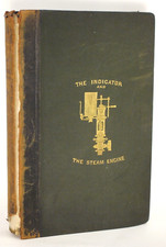 * Rare * The Indicator & The Working of The Steam Engine By J. Hopkinson 1875