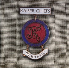 I Predict a Riot by Kaiser