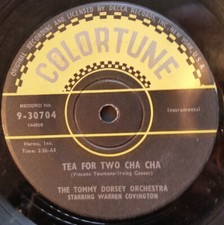 Tommy Dorsey And His Orchestra Starring Warren Covington - Tea For Two Cha Ch...