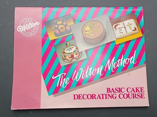 The wilton method basic cake - the,