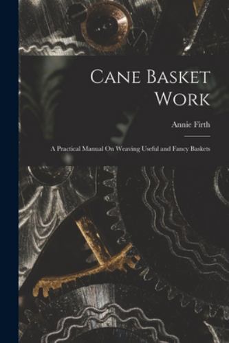 Cane basket work practical - basket,