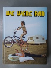 WE WERE RAD Book BMX Raleigh