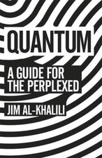 Quantum: A Guide For The