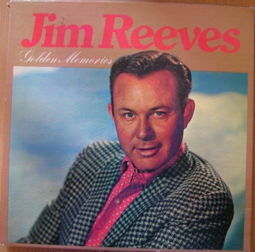 Jim reeves golden - jim, memories