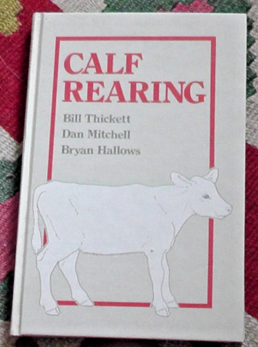 Calf rearing bryan hallows - rearing,