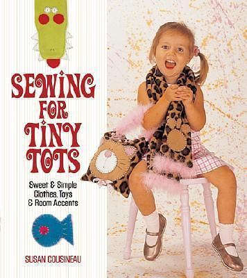 Sewing for tiny tots - sweet, &