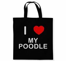 My Poodle I Love Tote Bag