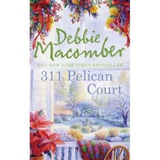 Debbie Macomber : 311 Pelican