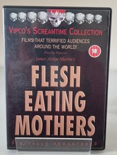 Flesh Eating Mothers Vipco's