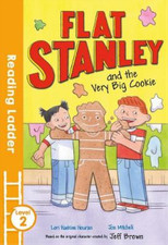 Flat Stanley and the Very Big Cookie (Reading Ladder Level 2), Houran, Lori Hask
