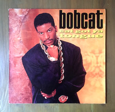 Bobcat: Cat Got Ya Tongue Vinyl LP Album 80s US Hip-Hop 1989