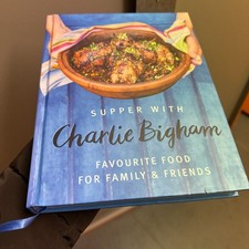 Supper with Charlie Bigham: Favouri..., Bigham, Charlie