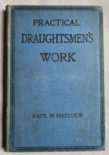 Practical Draughtsmen's Work