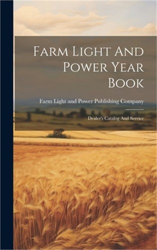 Farm light and - power, year