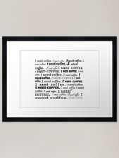 I need coffee. Framed Art