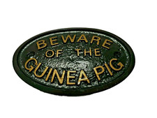 BEWARE OF THE GUINEA PIG HOUSE