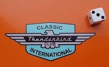 Classic Ford Thunderbird International Club Sticker 4" Long 7-10 year vinyl