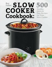 Slow Cooker Cookbook: 500