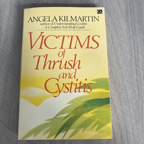 Victims thrush and cystitis - of,