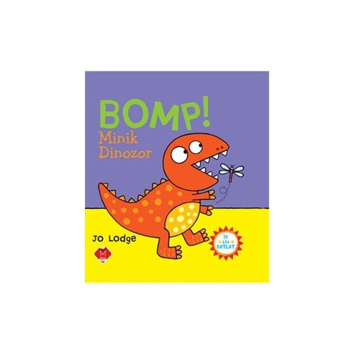 Bomp minik dinozor i t - bomp!, İt