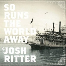 Josh Ritter: So Runs the World