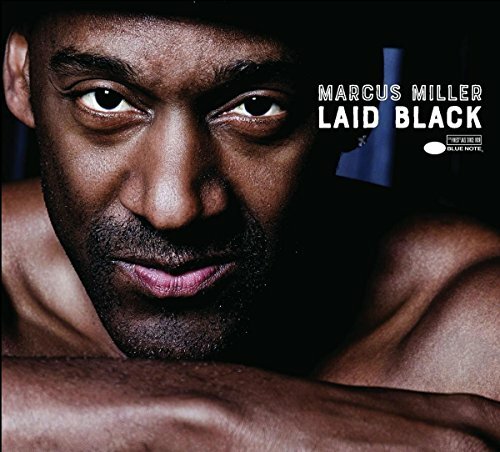 Marcus miller laid black - laid,