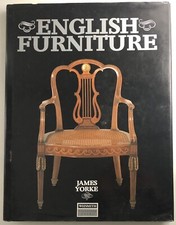 English Furniture by James Yorke - WHSMITH EXCLUSIVE 1990 Hardback Book