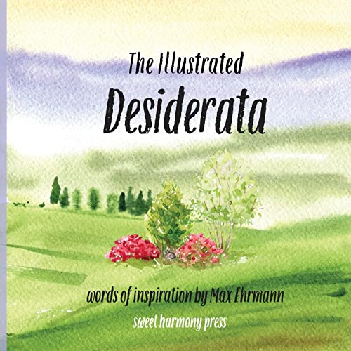 The illustrated desiderata - the,