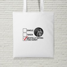 Mentally Dating Tom Hardy Tote