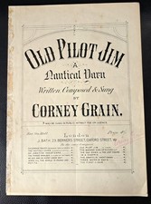 Victorian Sheet Music Corney Grain Old Pilot Jim Theatre Gilbert & Sullivan