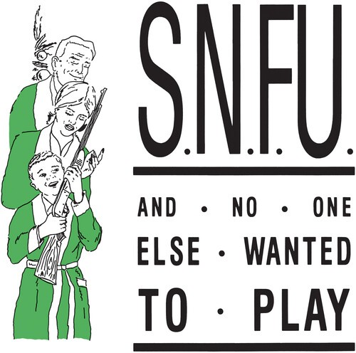 Snfu and no one else - snfu,