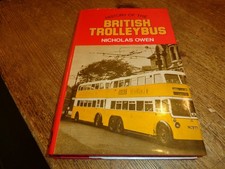 History of the British Trolleybus by Nicholas Owen (1974, Book, Illustrated)