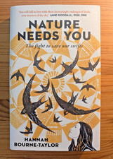 Nature Needs You / Hannah Bourne-Taylor / 9781783968688 HB