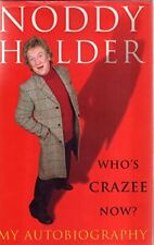 Noddy Holder: Who's Crazee Now? My Autobiography by Holder, Noddy Hardback Book