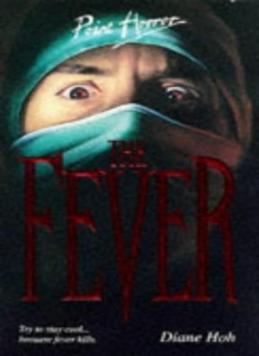 The fever by - the,