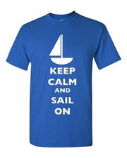 Keep Calm And Sail On Boat