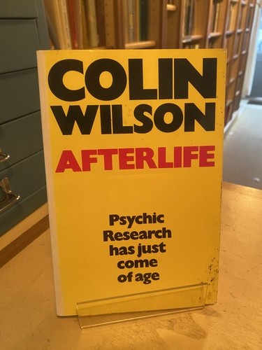 Colin wilson afterlife - colin, wilson: